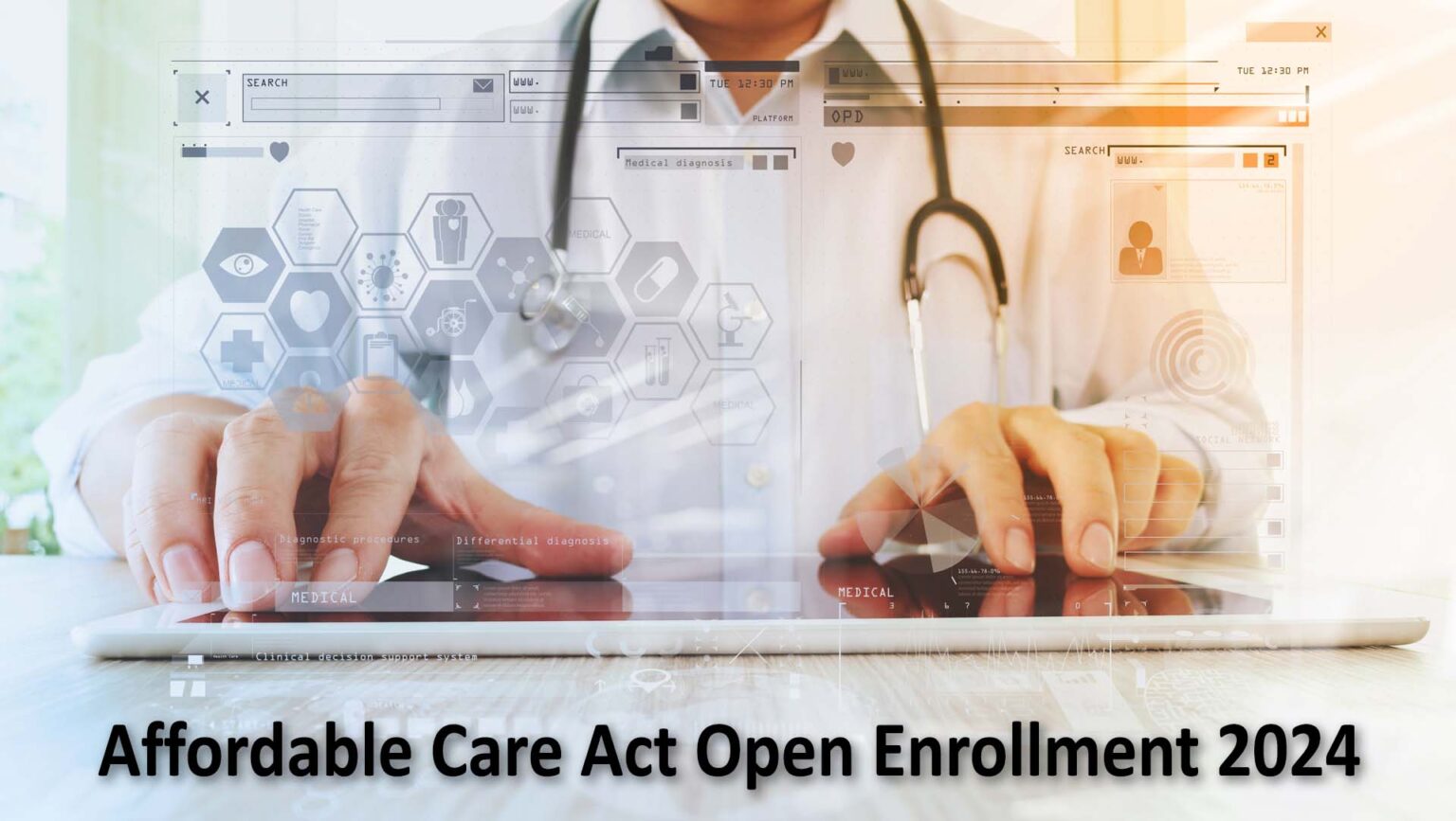 Open Enrollment for the Affordable Care Act Health Insurance